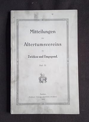 Mitteilungen des altertumsvereins für zwickau und umgegend - Heft XI