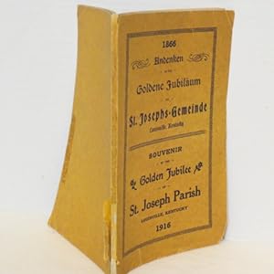 1866-1916 Andenken Au Das Goldene Jubilaum Der St. Josephs- Gemeinde, Souvenir of the Golden Jubi...