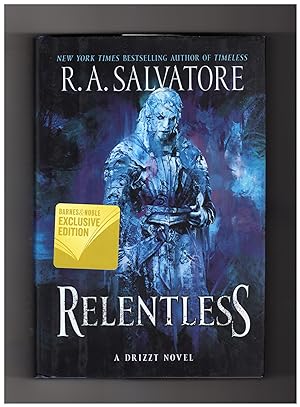 Relentless: A Drizzt Novel. B&N Exclusive Edition, also Harper Voyager First Edition, First Print...