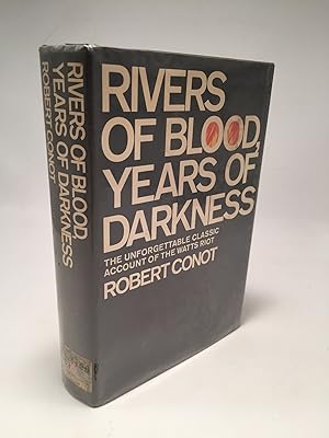 Rivers of Blood, Years of Darkness: The Unforgettable Classic Account of the Watts Riot