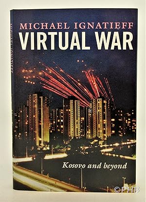 Virtual War : Kosovo and Beyond