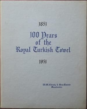 100 Years of the Royal Turkish Towel 1851-1951