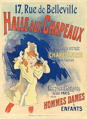 "HALLE AUX CHAPEAUX" Affiche originale entoilée / Litho Jules CHERET / Imp. CHAIX (1892)