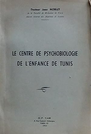 Le Centre de psychobiologie de l'enfance de Tunis