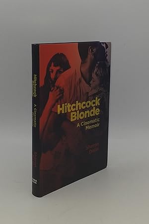 HITCHCOCK BLONDE A Cinematic Memoir