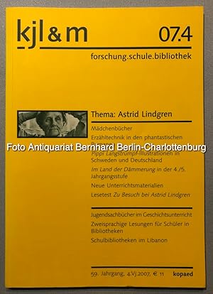 kjl&m 07.4 forschung.schule.bibliothek. Thema Astrid Lindgren (59. Jahrgang, 4. Vierteljahr 2007)