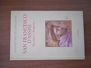 San Francesco D'Assisi: la vita e i fioretti