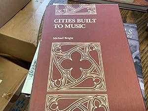 Cities Built to Music: Aesthetic Theories of the Victorian Gothic Revival