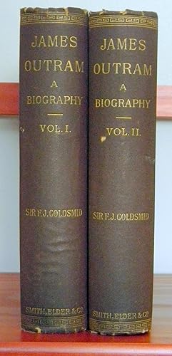 JAMES OUTRAM A BIOGRAPHY VOLUME I & II