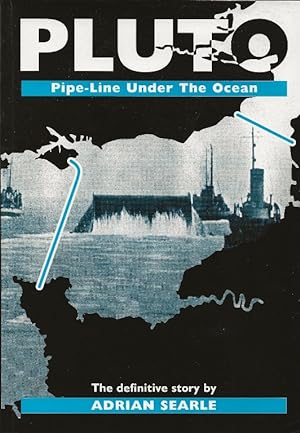 PLUTO: Pipe-Line Under The Ocean. The Definitive Story