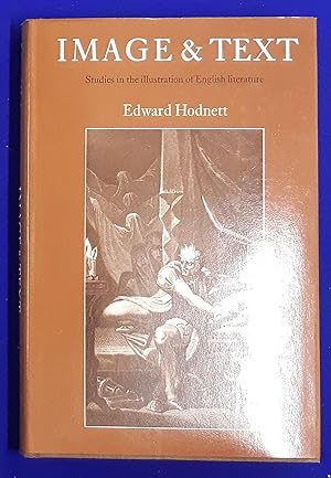 Image and Text : Studies in the Illustration of English Literature.