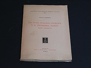Tamborra Angelo. Gli stati italiani, l'Europa e il problema turco dopo Lepanto. Leo S. Olschki Ed...