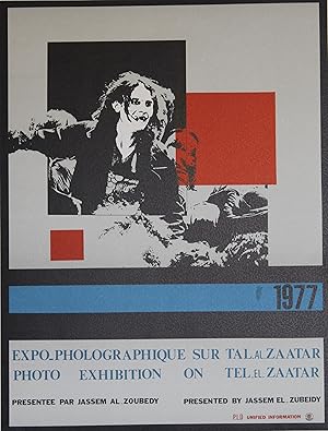 "EXPO-PHOTOGRAPHIQUE sur TAL-AL-ZAATAR 1977 (LIBAN)" Affiche originale entoilée / EXPO présentée ...