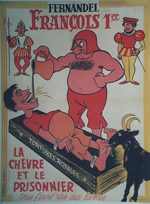 "FRANCOIS 1er " Affiche ressortie entoilée Réalisé par CHRISTIAN-JAQUE en 1937 avec FERNANDEL / L...