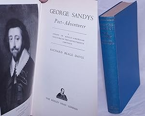 George Sandys, Poet-Adventurer: A Study in Anglo-American Culture in the Seventeenth Century