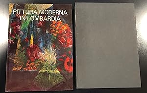 Anzani Giovanni e Caramel Luciano. Pittura moderna in Lombardia 1900 - 1950. Cariplo 1983 - I. Co...