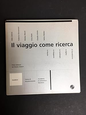 AA.VV. IL viaggio come ricerca. In Scandinavia, In Egitto, In Cambogia, In Giappone, In Russia. P...