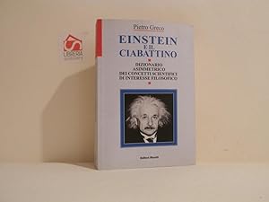 Einstein e il ciabattino : dizionario asimmetrico dei concetti scientifici di interesse filosofico