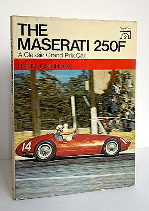 The Maserati 250F, A Classic Grand Prix Car - SIGNED by the Author