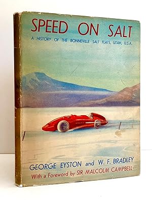 Speed on Salt, A History of the Bonneville Salt Flats, Utah, U.S.A.