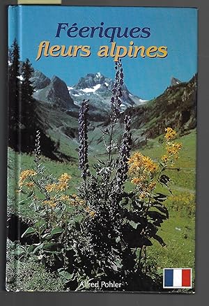 Féeriques fleurs alpines
