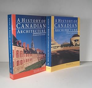 A History of Canadian Architecture. 2 Volumes