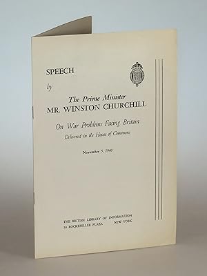 Speech by The Prime Minister Mr. Winston Churchill On War Problems Facing Britain Delivered in th...