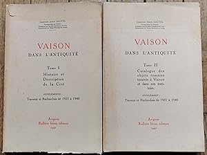 VAISON dans l'ANTIQUITÉ - tomes I et II suppléments - travaux des recherches de 1927 à 1940