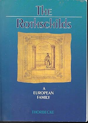 The Rothschilds: A European Family