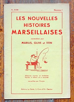 Les nouvelles histoires marseillaises racontées par Marius, Olive et Titin.