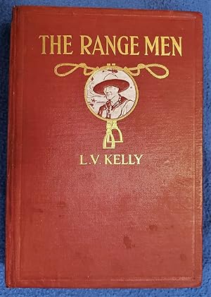 THE RANGE MEN: The Story of the Ranchers and Indians of Alberta