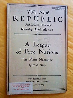 The New Republic, published weekly, Saturday April 6th 1918 (Vol. XIV, no 179)