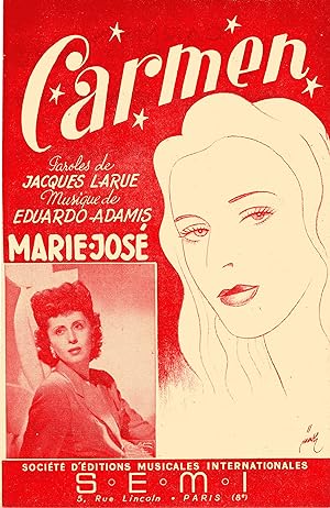 "CARMEN par MARIE-JOSÉ" Paroles de Jacques LARUE et musique de Eduardo ADAMIS / Partition origina...
