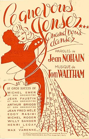 "CE QUE VOUS PENSEZ QUAND VOUS DANSEZ" Paroles de Jean NOHAIN et Musique de Tom WALTHAM / Partiti...