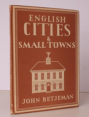 English Cities and Small Towns. [Britain in Pictures]. BRIGHT, CLEAN COPY OF THE ORIGINAL EDITION