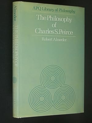 The Philosophy of Charles S. Peirce: A Critical Introduction