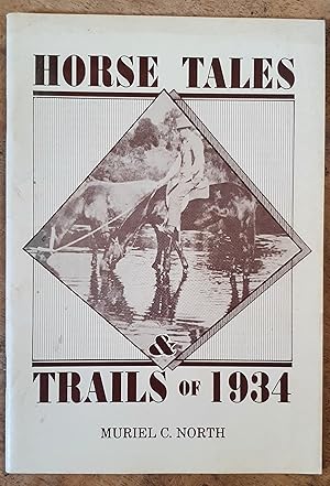 HORSE TAILS & TRAILS OF 1934