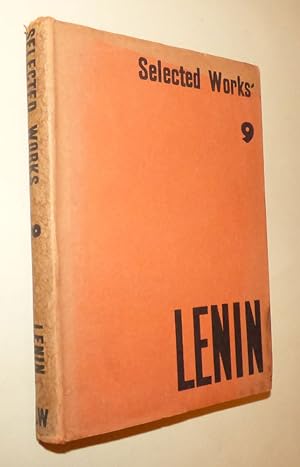 V. I. LENIN SELECTED WORKS VOLUME IX: New Economic Policy - Socialist Construction