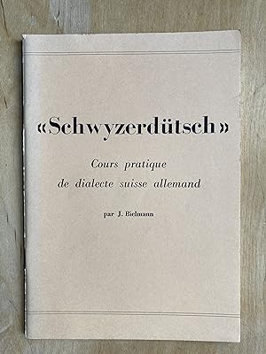 "Schwyzerdütsch". Cours pratique de dialecte suisse allemand.