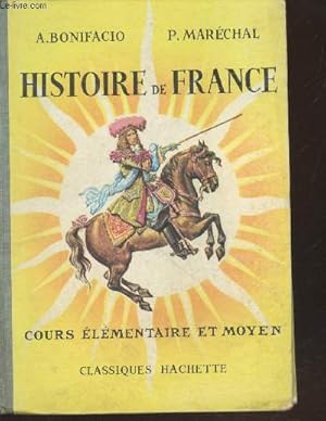 Histoire de France : Cours élémentaire et moyen (Collection : "Classiques")