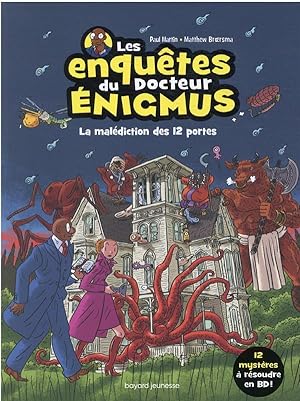 les enquêtes du docteur Enigmus : la malédiction des 12 portes