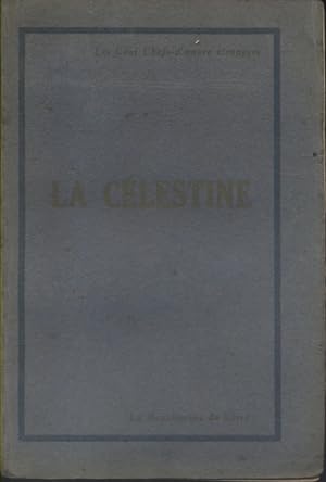 La Célestine ou tragi-comédie de Calixte et Mélibée. Vers 1930.