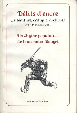 Délits d'encre N° 1. Un mythe populaire : Le braconnier Rouget.