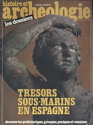 Histoire et archéologie. Les dossiers. N° 65. Trésors sous-marins en Espagne. Juillet-août 1982.