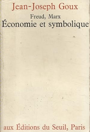 Freud, Marx, économie et symbolique.