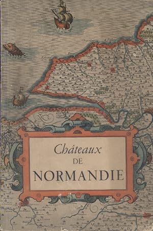 Les châteaux de Normandie.