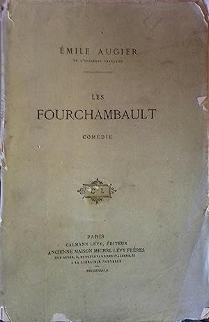 Les Fourchambault. Comédie en 5 actes.