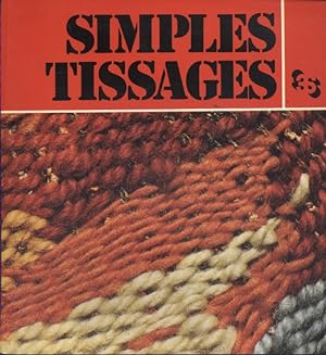 Simples tissages.