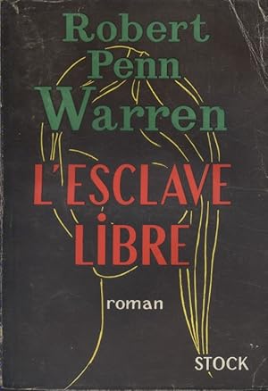 L'esclave libre.