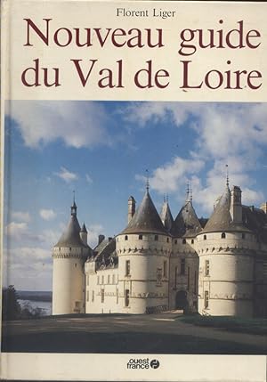 Nouveau guide du Val de Loire.